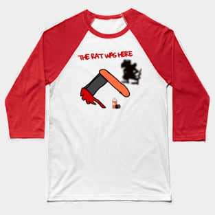 The Rat was Here Baseball T-Shirt